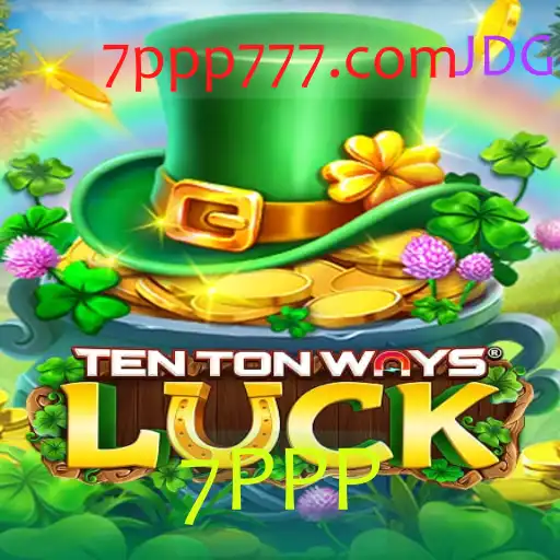 Descubra o Fascinante Mundo de TenTonWaysLuck: Dinâmica e Regras com a Inovadora 7PPP